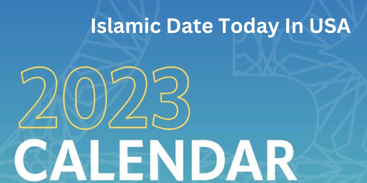 Islamic Date Today In USA