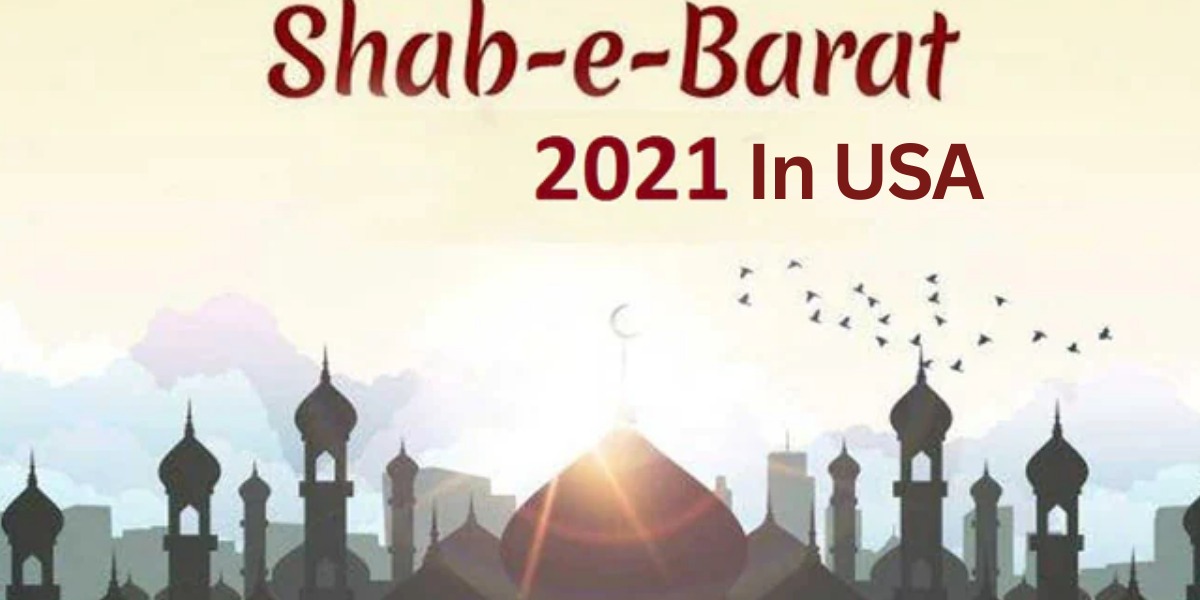Shab E Barat 2021 In USA