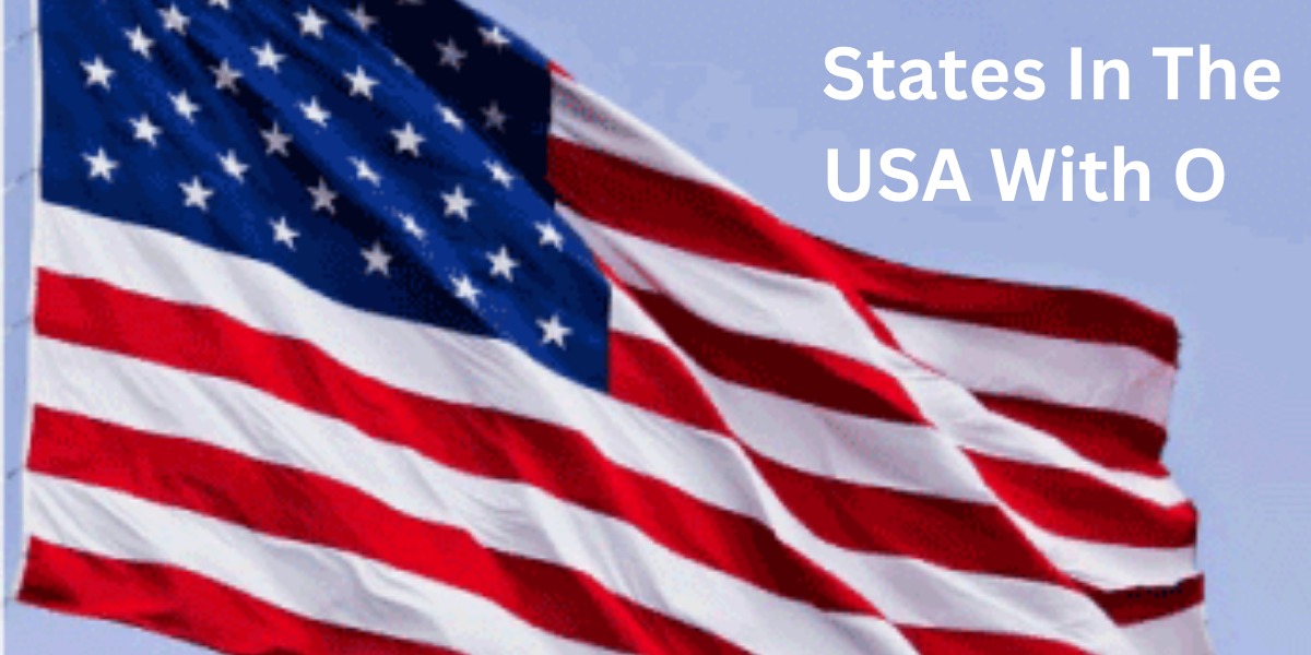States In The USA With O