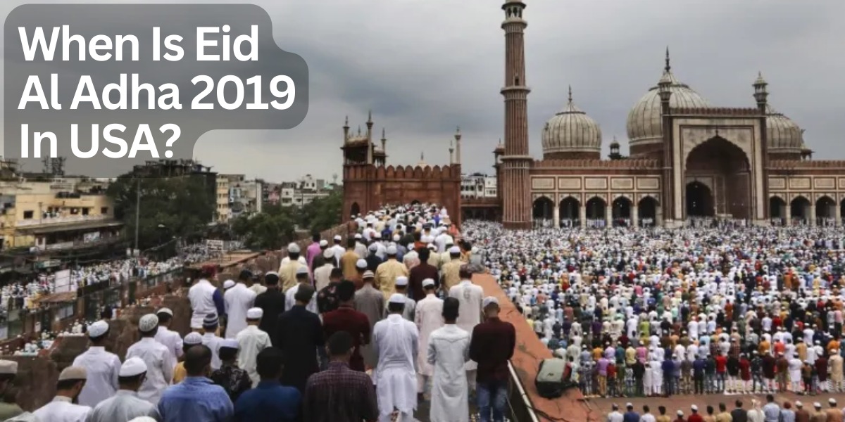 When Is Eid Al Adha 2019 In USA?