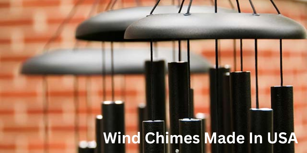 Wind Chimes Made In USA